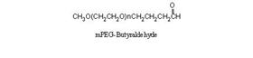甲氧基聚乙二醇丁醛 mPEG-Butyraldehyde 甲氧基聚乙二醇丁醛 mPEG-Butyraldehyde